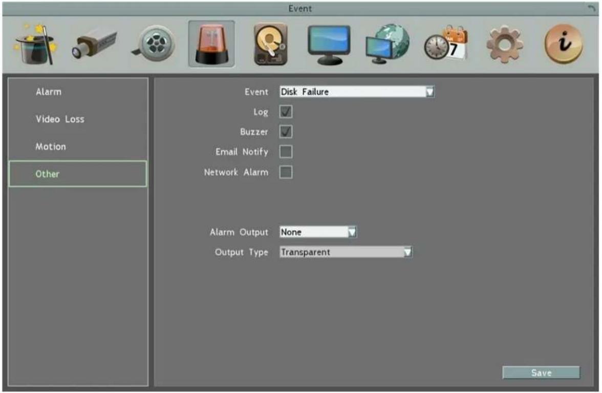 Event Alarm Video Loss Motion Other Event Disk Failure Log Buzzer Email Notify Network Alarm Alarm Output None Output Type Transparent Save