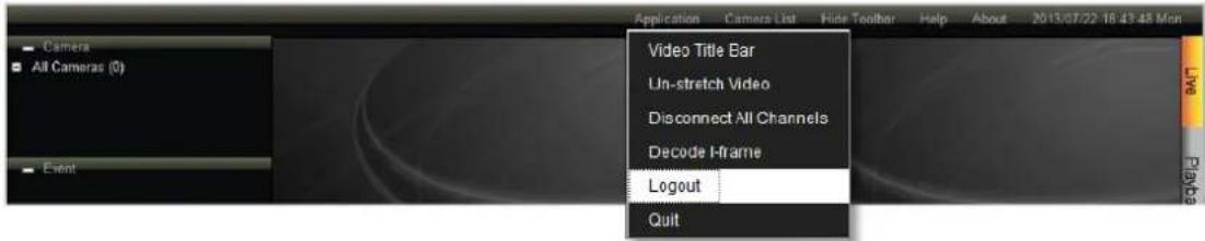 Camera All Cameras (0) Event Application Camera List Hide Toolbar Help About 2013/07/22 16:43:48 Mon Video Title Bar Un-stretch Video Disconnect All Channels Decode H-frame Logout Quit