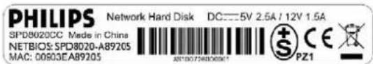 PHILIPS Network Hard Disk DC: 5V 2.5A / 12V 1.5A SPD8020CC Made in China NETBIOS: SPD8020-A89205 MAC: 00803EA89205 ABTBD746006C1 PZ1 CE