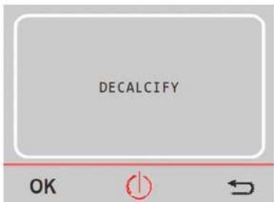 DECALCIFY OK ⏻ ↻