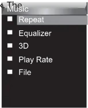 The Music ■ Repeat ■ Equalizer ■ 3D ■ Play Rate ■ File