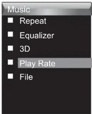 Music ■ Repeat ■ Equalizer ■ 3D ■ Play Rate ■ File