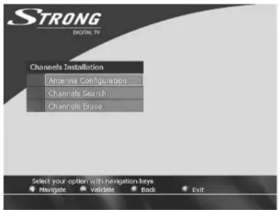 STRONG DECIMAL TV Channels Installation Antenna Configuration Channels Search Channels Erase Select your option with navigation keys Navigate Validate Back Exit