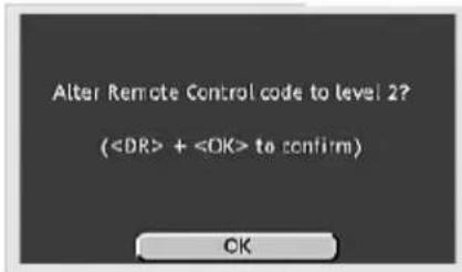 Alter Remote Control code to level 2? ( + to confirm) OK