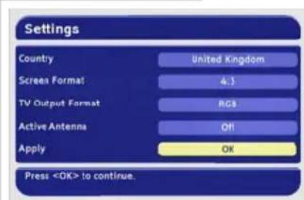 Settings Country United Kingdom Screen Format 4.3 TV Output Format RGS Active Antenna Off Apply OK Press to continue.