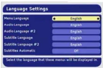 Language Settings Menu Language English Audio Language English Audio Language #2 English Subtitle Language English Subtitle Language #2 English Subtitles Automatic Off Select the language that these menus will be displayed in.