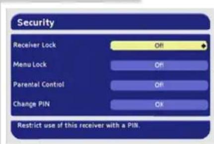 Security Receiver Lock Off Menu Lock Off Parental Control Off Change PIN OK Restrict use of this receiver with a PIN.