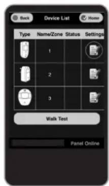 Back Device List Home Type Name/Zone Status Settings 1 2 3 Walk Test Panel Online