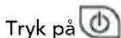 WILFA Tørr S DH-18 - Start af apparatet: - 1
