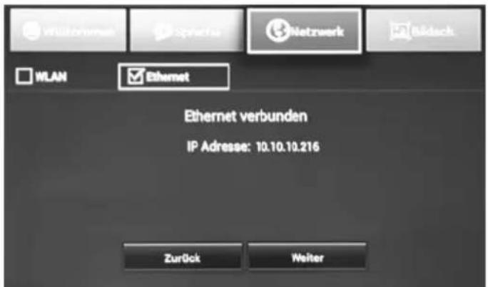 WALZAWARMA SOPRAN BNetzwerk Bildsch WLAN Ethernet Ethernet verbunden IP Adresse: 10.10.10.216 Zuröck Welter