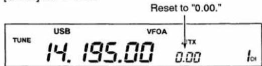 Reset to "0.00." TUNE USB VFOA 14.195.00 0.00 ICH