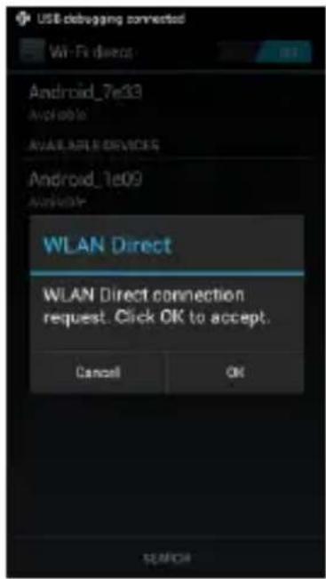USB debugging connected Wi-Fi directs Android_7e33 Android AVAILABLE DEVICES Android_7e09 Android WLAN Direct WLAN Direct connection request. Click OK to accept. Cancel OK