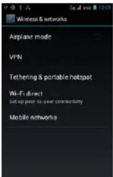 Wireless & networks Airplane mode VPN Tethering & portable hotspot Wi-Fi direct Set up peer-to-peer connectivity Mobile networks