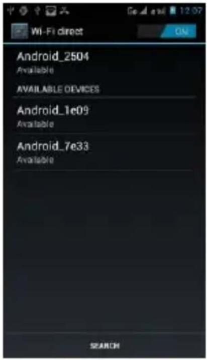 Wi-Fi direct Android_2504 Available AVAILABLE DEVICES Android_1e09 Available Android_7e33 Available SEARCH