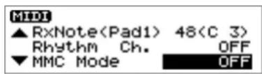 MIDI ▲ RxNote(Padi) 48(C 3) Rhythm Ch. OFF ▼ MMC Mode OFF
