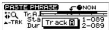 PASTE PHRASE Tr A Sta Dur Track R NOW 1-089 2-089