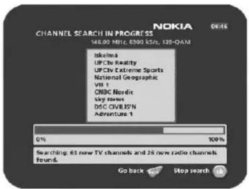 NOKIA CHANNEL SEARCH IN PROGRESS 146.00 MHz, 6300 kS/s, 120-DAM Bkelma UP City Reality UP City Extreme Sports National Geographic VII 1 CNDC Nordic sky news DSC CIVILIS'N Adventure 1 0% 100% Searching: 61 new TV channels and 28 new radio channels found. Go back Stop search OK