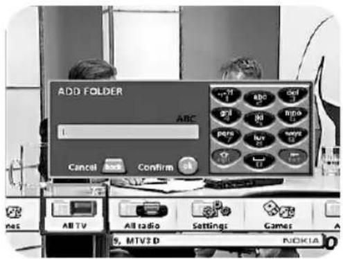 ADD FOLDER ABC 1 Cancel ABC Confirm OK 9, MTV2 D NOKLA
