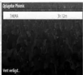 Optagelse Phoenix THEMA 5h 12m Vent verligst...