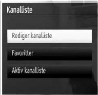 Kanalliste Rediger kanalliste Favoritter Aktiv kanalliste