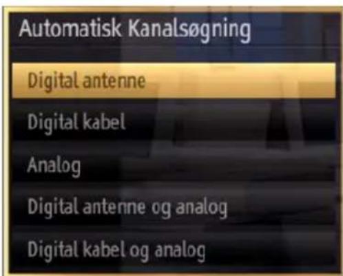 Automatisk Kanalsøgning Digital antenne Digital kabel Analog Digital antenne og analog Digital kabel og analog