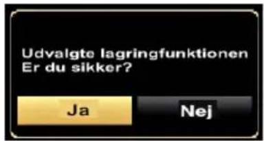 Udvalgte lagringfunktionen Er du sikker? Ja Nej