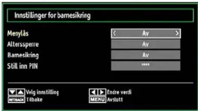 Innstillinger for barnesikring Menylås Alterssperre Barnesikring Still inn PIN Av Av Av **** Velg innstilling RetBACK Tilbake Endre verdi MENU Avslutt