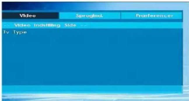 Video SprugInd. Prafeferencer Video Indstilling Side -- Tv Type