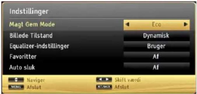 Indstillinger Magt Gem Mode Billede Tilstand Equalizer-indstillinger Favoritter Auto sluk Eco Dynamisk Bruger Af Af Navigator Skift værdi MENU Afslut ST/SHOL Afslut
