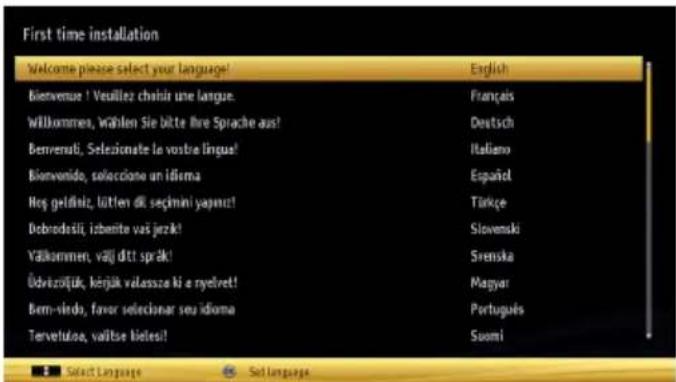 First time installation Welcome please select your language! English Bienvenue! Vesailles chaisir une langue. Français Willkommen, Wahlen Sie bitte ihre Sprache aus! Deutsch Benrenzi, Selesionate la votre lingue! Italiano Bionvenido, seleccione un idiema Español Hos geldiniz, lütten dii seçmini yaparcı! Türkçe Debrodesli, izbenite vas jezikı! Slovenski Välkommen, valji dtt sprák! Svenska Üdvizoljuk, körjuk valassze ki e nyelvet! Magyar Bern-vindo, favor seleccionar seu idioma Português Tervetuloe, vaïtse kielesi! Suomi