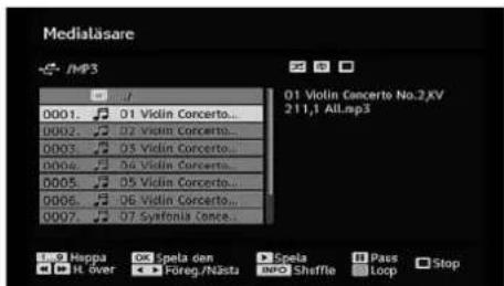 Medialäsare /MP3 01 Violin Concerto No.2,KV 211,1 AllLap3 0001... 01 Violin Concerto... 0002... 02 Violin Concerto... 0003... 03 Violin Concerto... 0004... 04 Violin Concerto... 0005... 05 Violin Concerto... 0006... 06 Violin Concerto... 0007... 07 Syntonia Conce... F: 1 Hengpa H: 2 Over Spela den Föreg./Nästa Spela BPOI Shuffle Pass Loop Stop