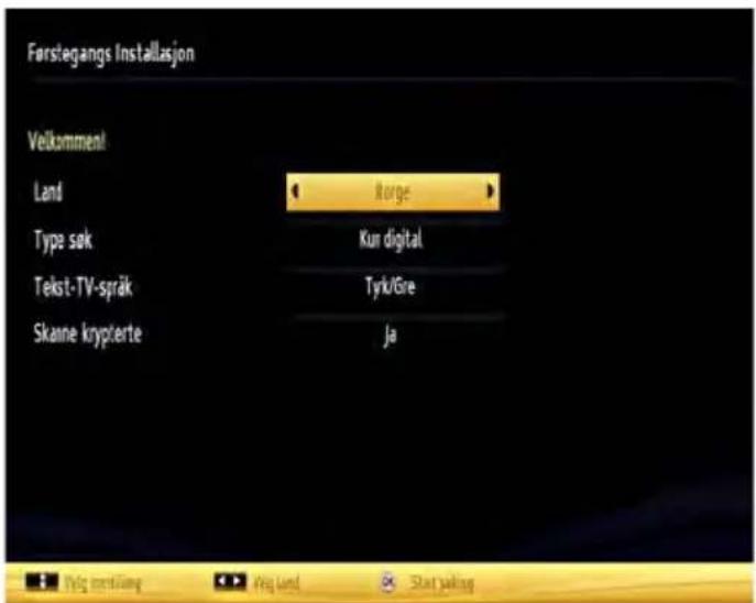 Førstegangs Installasjon Velkommen! Land Kurge Type sok Kur digital Tekst-TV-språk Tyk/Gre Skanne krypterte Ja