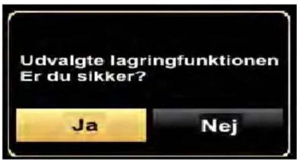 Udvalgte lagringfunktionen Er du sikker? Ja Nej