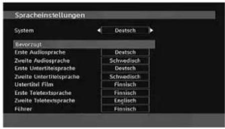 Spracheinstellungen System Deutsch Bavorzugt Erste Audiosprache Deutsch Zweite Audiosprache Schvedisch Erste Untertitelsprache Deutsch Zweite Untertitelsprache Schvedisch Untertitel Film Finnisch Erste Teletextsprache Finnisch Zweite Teletextsprache Englisch Führer Finnisch