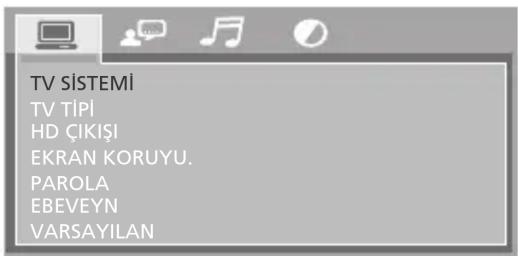 TV SİSTEMİ TV TİPİ HD ÇIKİŞİ EKRAN KORUYU. PAROLA EBEVEYN VARSAYILAN