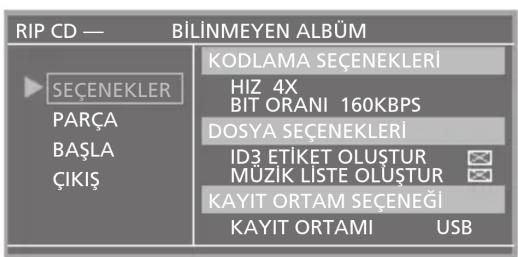 RIP CD — BİLİNMEYEN ALBÜM SEÇENEKLER PARÇA BAŞLA ÇIKİŞ KODLAMA SEÇENEKLERİ HIZ 4X BIT ORANI 160KBPS DOSYA SEÇENEKLERİ ID3 ETİKET OLUŞTUR MÜZİK LISTE OLUŞTUR KAYIT ORTAM SEÇENEĞİ KAYIT ORTAMI USB