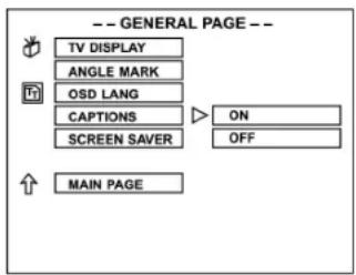 -- GENERAL PAGE -- TV DISPLAY ANGLE MARK OSD LANG CAPTIONS SCREEN SAVER ON OFF MAIN PAGE