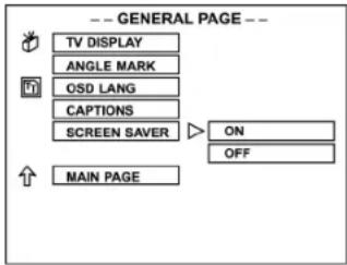-- GENERAL PAGE -- TV DISPLAY ANGLE MARK OSD LANG CAPTIONS SCREEN SAVER ▷ ON OFF MAIN PAGE