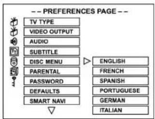 -- PREFERENCES PAGE -- TV TYPE VIDEO OUTPUT AUDIO SUBTITLE DISC MENU PARENTAL PASSWORD DEFAULTS SMART NAVI ENGLISH FRENCH SPANISH PORTUGUESE GERMAN ITALIAN