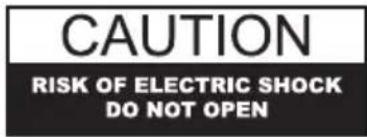 CAUTION RISK OF ELECTRIC SHOCK DO NOT OPEN