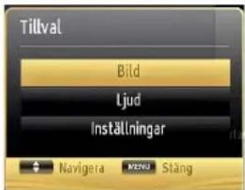 Tillval Bild Ljud Inställningar Navigera MENU Stäng