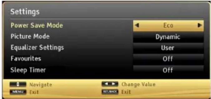 Settings Power Save Mode Picture Mode Equalizer Settings Favourites Sleep Timer Eco Dynamic User Off Off Navigate Change Value MENU Exit NETBACK Exit