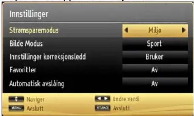 Innstillinger Strømsparemodus Bilde Modus Innstillinger korreksjonsledd Favoritter Automatisk avslåing Miljø Sport Bruker Av Av Navigator Endre verdi MENU Avslutt AVSLUTT
