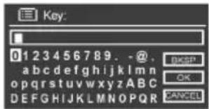 Key: 0123456789. -@ abcdefghijklmnopqrstuvwxyz ABC DEFGHIJKLMNOPQRSTUVWXYZ OKSP OK CANCEL