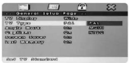 General Setup Page TV Display Wide TV Type PAL PAL Angle Mark On Auto C-PILOT On MUBE Reserve Buffer On Font Memory On Set TV Standard