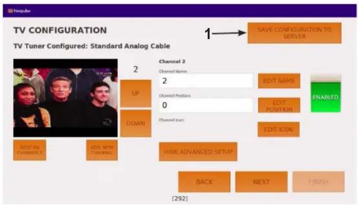 TV CONFIGURATION TV Tuner Configured: Standard Analog Cable 1 → SAVE CONFIGURATION TO SERVER Channel 2 Channel Name: 2 Channel Position: 0 Channel Sum: EDIT NAME EDIT POSITION EDIT ICON LP DOWN ADD NEW CHANNELS HIDE ADVANCED SETUP BACK NEXT FINISH [292]