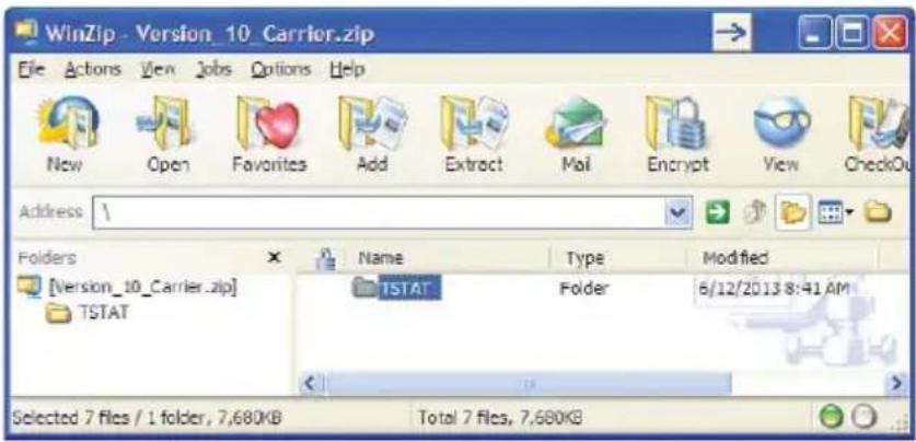 WinZip - Version_10_Carrier.zip File Actions View Jobs Options Help New Open Favorites Add Extract Mail Encrypt View CheckOut Address / Folders [Version_10_Carrier.zip] TSTAT Name Type Modified TSTAT Folder 6/12/2013 8:41 AM Selected 7 files / 1 folder, 7,680KB Total 7 files, 7,680KB