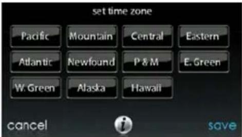 set time zone Pacific Mountain Central Eastern Atlantic Newfound P & M E. Green W. Green Alaska Hawaii cancel save