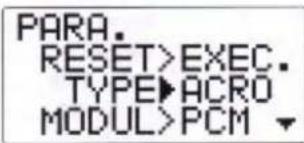 PARA. RESET>EXEC. TYPE>ACRO MODUL>PCM