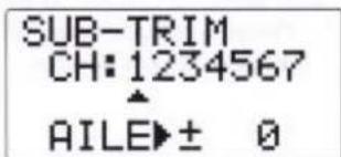 SUB-TRIM CH:1234567 AILE▶± 0